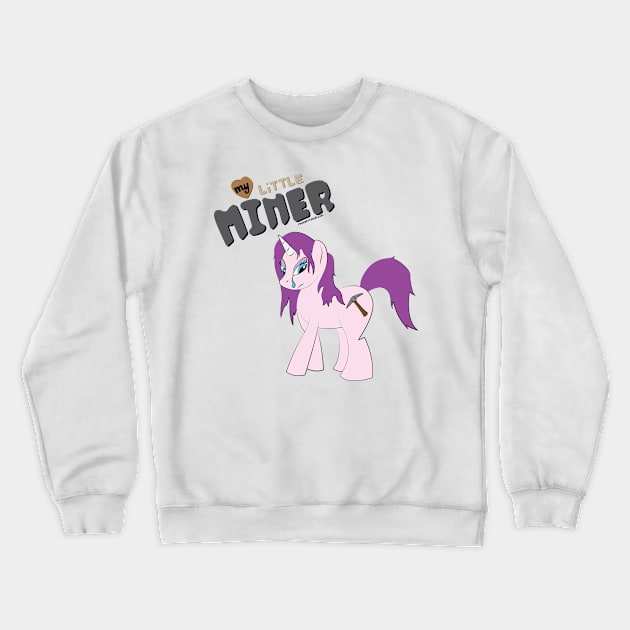 My Little Miner Crewneck Sweatshirt by Xarplo